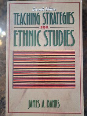 Teaching Strategies for Ethnic Studies by James Banks